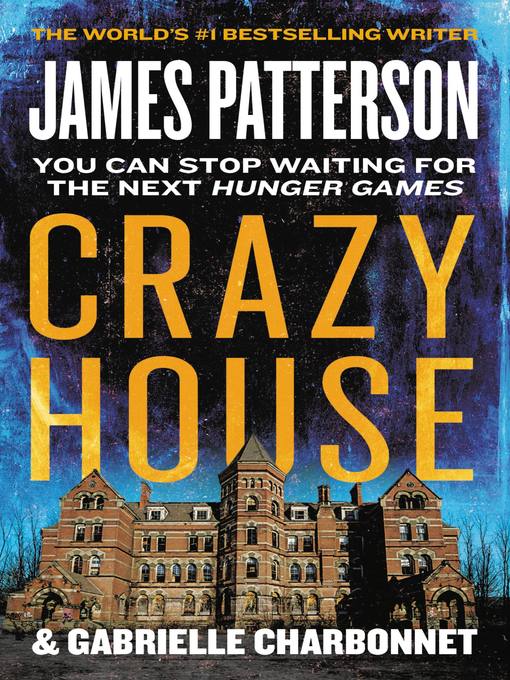 Title details for Crazy House by James Patterson - Available